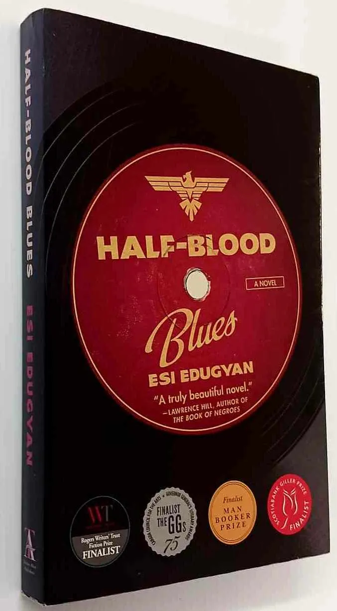 HALF-BLOOD BLUES - Esi Edugyan